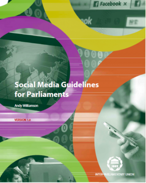 Social Media Guidelines for Parliaments (http://www.ipu.org/PDF/publications/SMG2013EN.pdf)
